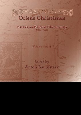 Anton Baumstark - Oriens Christianus (1901-1941), E-bok
