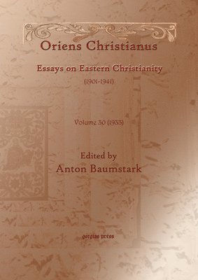 Anton Baumstark - Oriens Christianus (1901-1941), E-bok