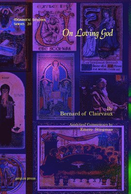 Bernard of Clairvaux - On Loving God, E-bok