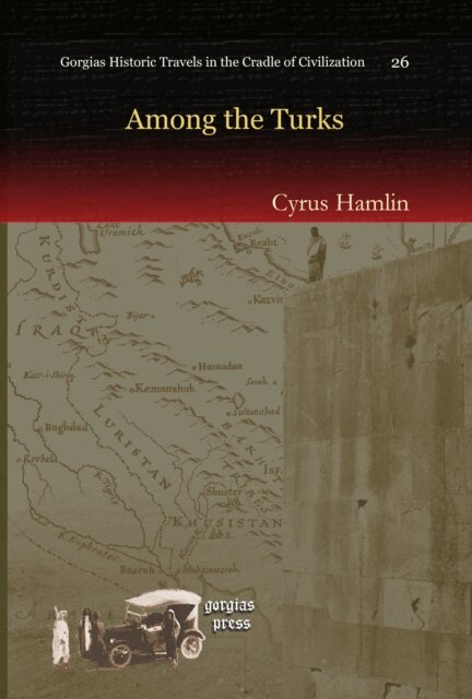 Cyrus Hamlin - Among the Turks, E-bok