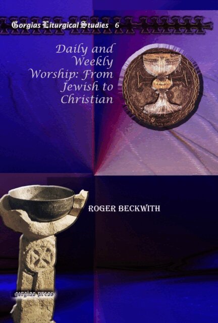 Roger Beckwith - Daily and Weekly Worship: From Jewish to Christian, E-bok
