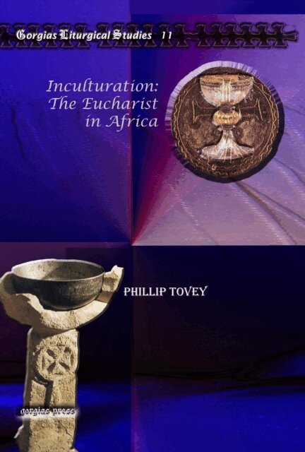 Phillip Tovey - Inculturation: The Eucharist in Africa, E-bok