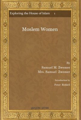 Samuel M. Zwemer - Moslem Women, E-bok