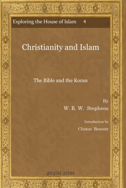 W. R. W. Stephens - Christianity and Islam, E-bok