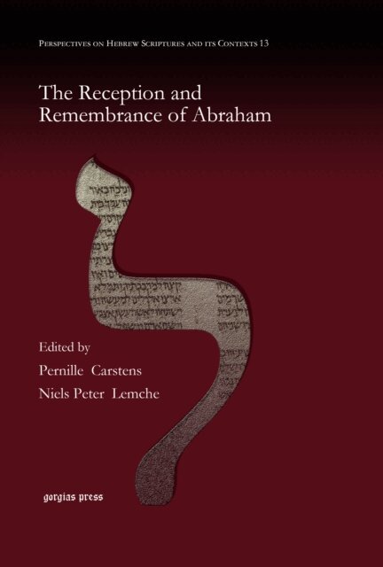 Niels Peter Lemche, Pernille Carstens - Reception and Remembrance of Abraham, E-bok