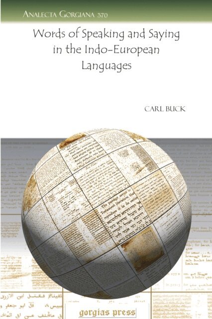 Carl D. Buck - Words of Speaking and Saying in the Indo-European Languages, E-bok