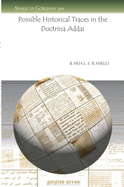 Ilaria L. E. Ramelli - Possible Historical Traces in the Doctrina Addai, E-bok