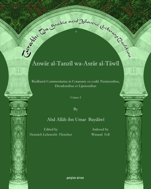 Abd Allah ibn Umar Baydawi, Heinrich Leberecht Fleischer - Anwar al-Tanzil wa-Asrar al-Tawil, E-bok