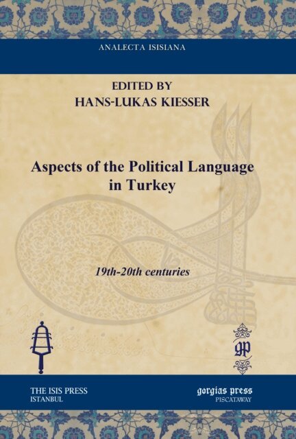 Hans-Lukas Kieser - Aspects of the Political Language in Turkey, E-bok