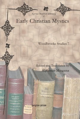 Alphonse Mingana - Early Christian Mystics, E-bok