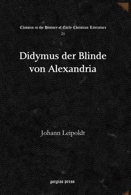 Johann Leipoldt - Didymus der Blinde von Alexandria, E-bok