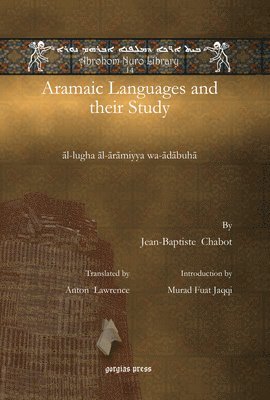 Jean-Baptiste Chabot - Aramaic Languages and their Study, E-bok