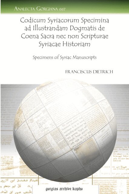 Franciscus Dietrich - Codicum Syriacorum Specimina ad Illustrandam Dogmatis de Coena Sacra nec non Scripturae Syriacae Historiam, E-bok. Tillgänglighet: Lägg i varukorg
