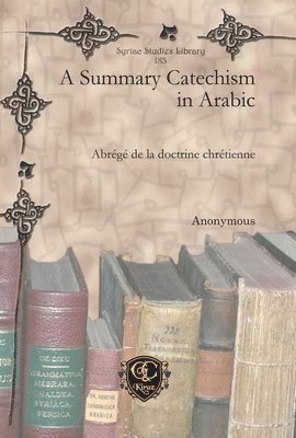 Anonymous Anonymous - Summary Catechism in Arabic, E-bok