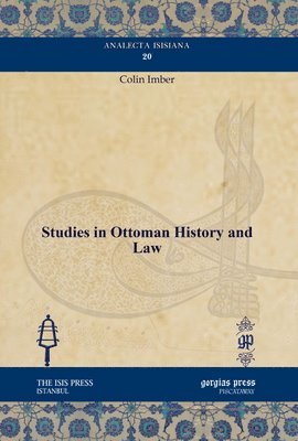 Colin Imber - Studies in Ottoman History and Law, E-bok