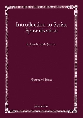 George Kiraz - Introduction to Syriac Spirantization, E-bok