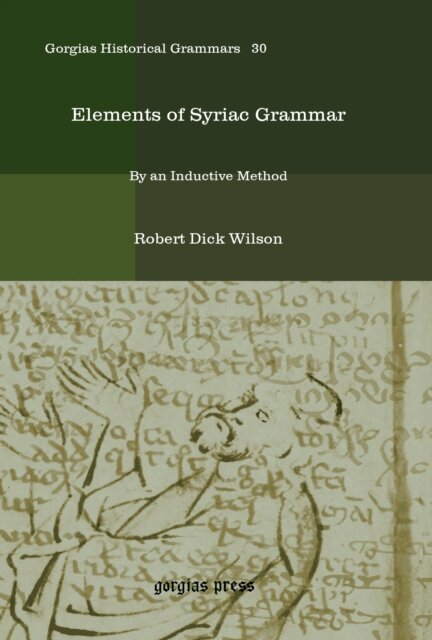 Robert Dick Wilson - Elements of Syriac Grammar, E-bok