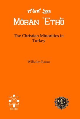 Wilhelm Baum - Christian Minorities in Turkey, E-bok