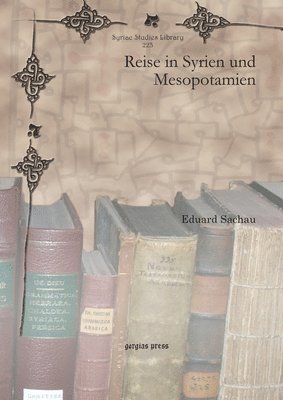 Eduard Sachau - Reise in Syrien und Mesopotamien, E-bok
