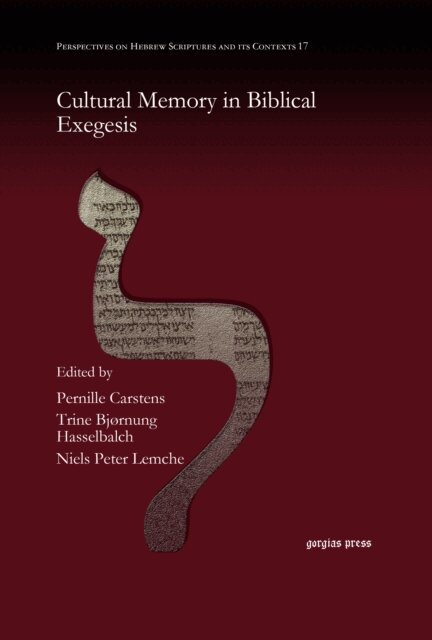 Niels Peter Lemche, Trine Bjornung Hasselbalch, Pernille Carstens - Cultural Memory in Biblical Exegesis, E-bok