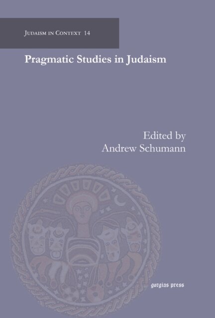 Andrew Schumann - Pragmatic Studies in Judaism, E-bok