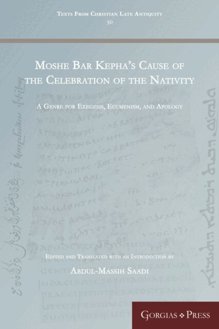 Abdul-Massih Saadi - Moshe Bar Kepha's Cause of the Celebration of the Nativity, E-bok