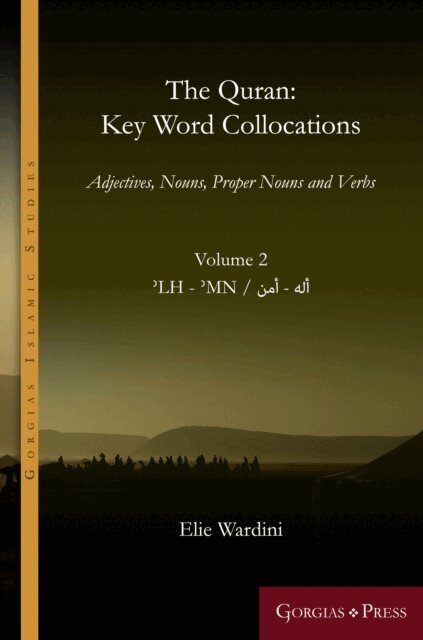 Elie Wardini - Quran: Key Word Collocations, vol. 2, E-bok