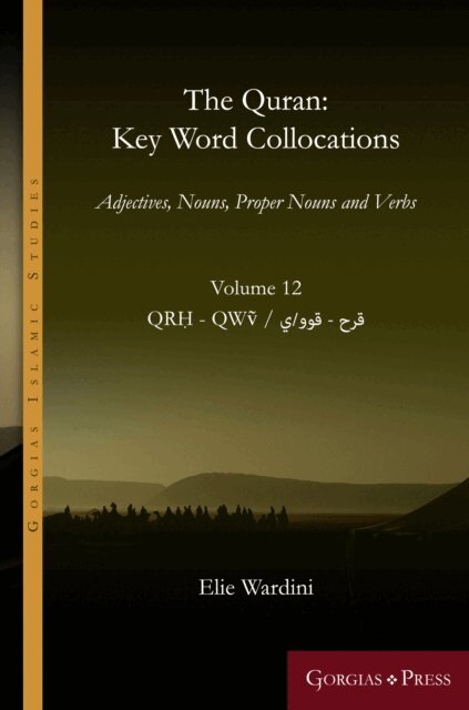 Elie Wardini - Quran: Key Word Collocations, vol. 12, E-bok