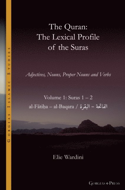 Elie Wardini - The Quran. The Lexical Profile of the Suras, E-bok