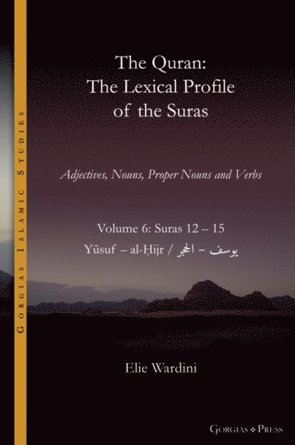 Elie Wardini - The Quran. The Lexical Profile of the Suras, E-bok