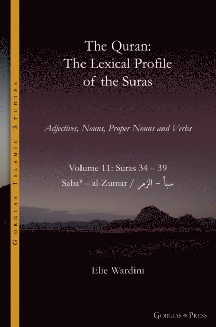 Elie Wardini - The Quran. The Lexical Profile of the Suras, E-bok