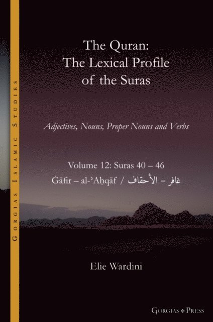 Elie Wardini - The Quran. The Lexical Profile of the Suras, E-bok