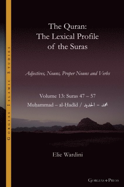 Elie Wardini - The Quran. The Lexical Profile of the Suras, E-bok