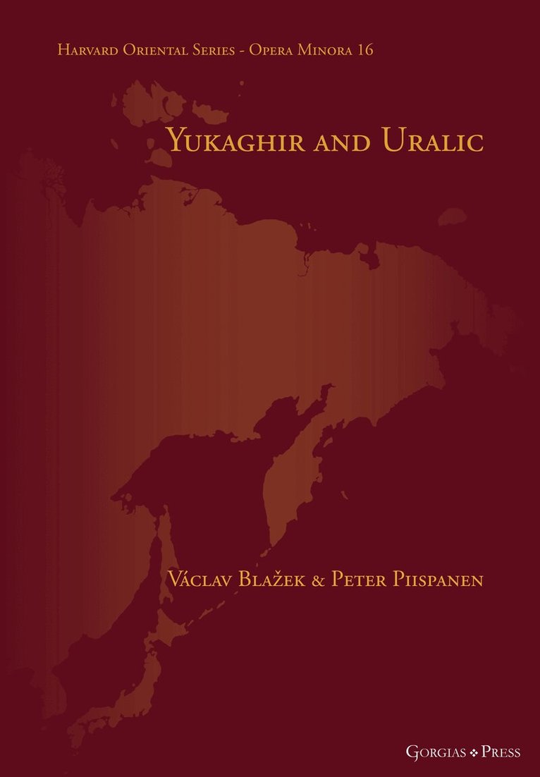Václav Blažek, Peter Piispanen - Yukaghir and Uralic, Inbunden