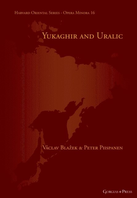 Peter Piispanen, Vaclav Blazek - Yukaghir and Uralic, E-bok