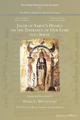 Daniel McConaughy - Jacob of Sarug's Homily on Christ's Entrance to Sheol, Häftad