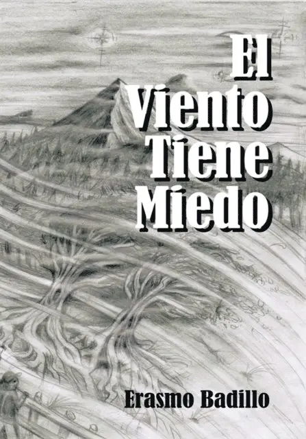 Erasmo Badillo - El Viento Tiene Miedo, E-bok. Tillgänglighet: Lägg i varukorg
