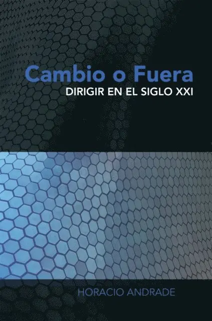 Horacio Andrade - Cambio O Fuera, E-bok. Tillgänglighet: Lägg i varukorg