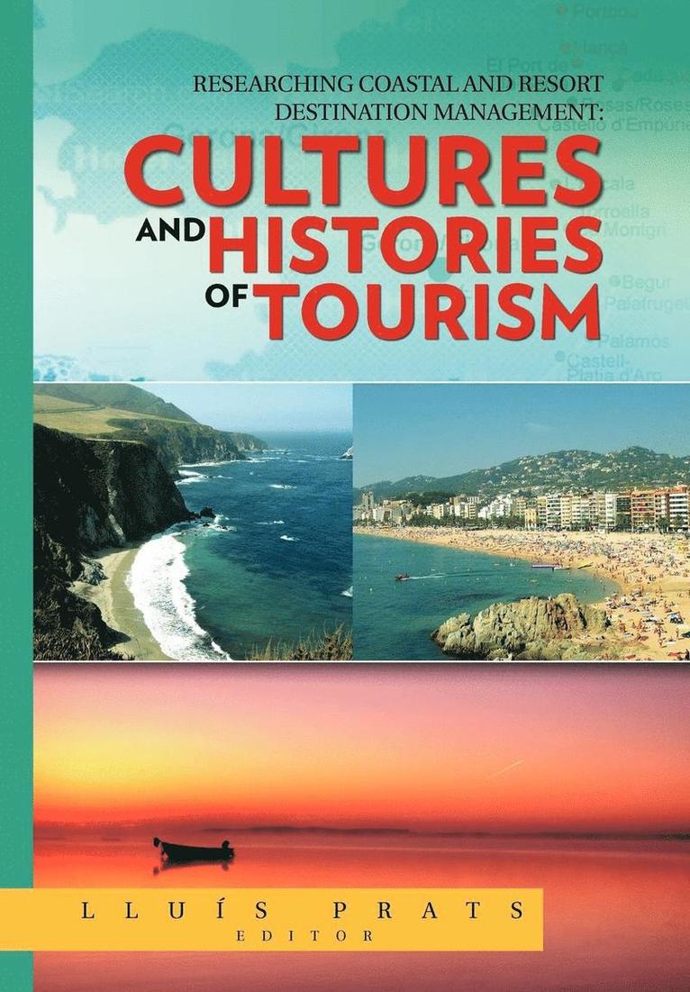 Lluis Prats, Llu?'s Prats - Researching Coastal and Resort Destination Management, Inbunden