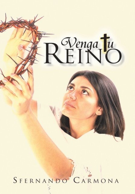 Sfernando Carmona - Venga Tu Reino, E-bok