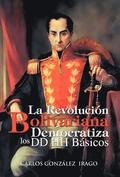 La Revolucion Bolivariana Democratiza Los DD Hh Basicos