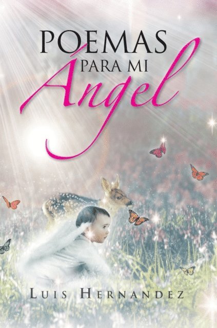 Luis Hernandez - Poemas Para Mi Ángel, E-bok