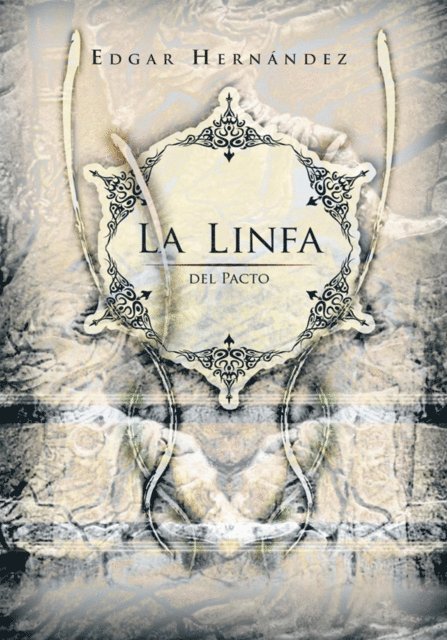 Edgar Hernandez - La Linfa Del Pacto, E-bok
