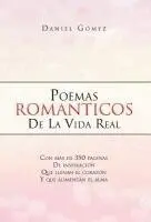 Daniel G Mez, Daniel Gomez - Poemas Romanticos de La Vida Real, Inbunden. Tillgänglighet: Lägg i varukorg