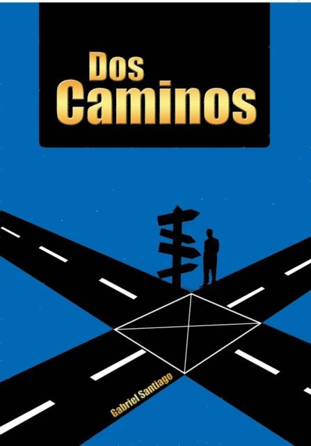 Gabriel Santiago - Dos Caminos, E-bok