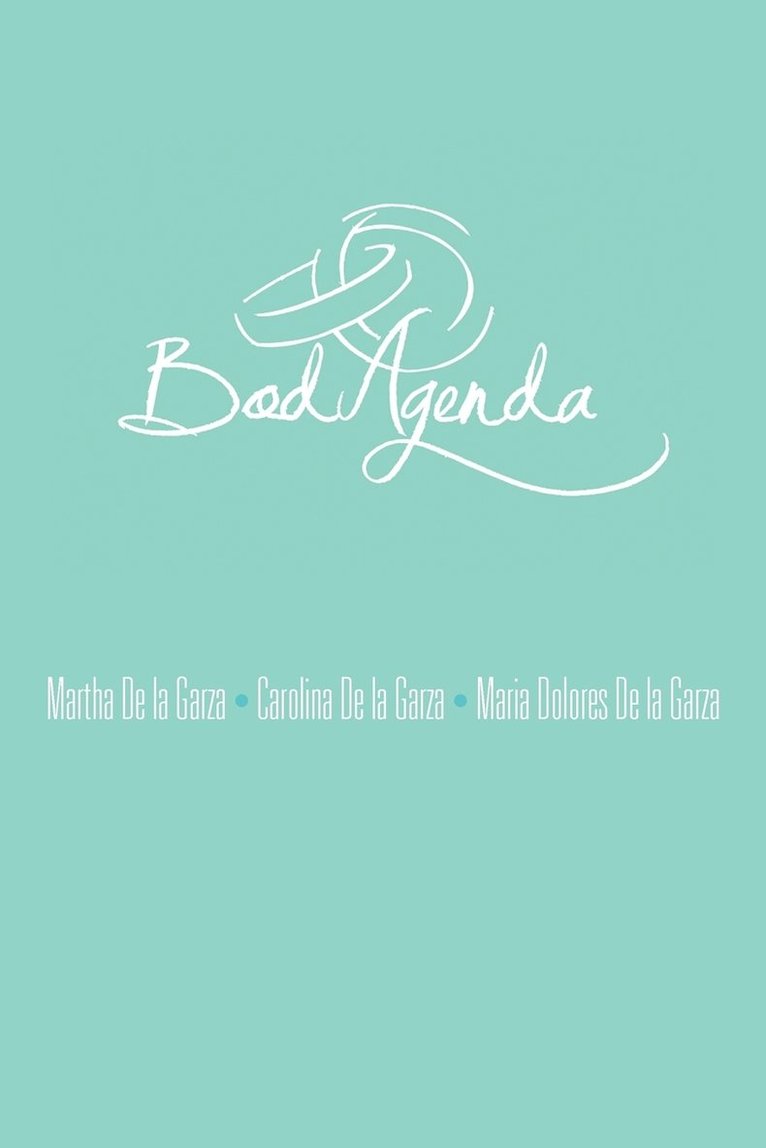 Martha De La Garza, Carolina De La Garza, Maria Dolores De La Garza - BodAgenda, Häftad
