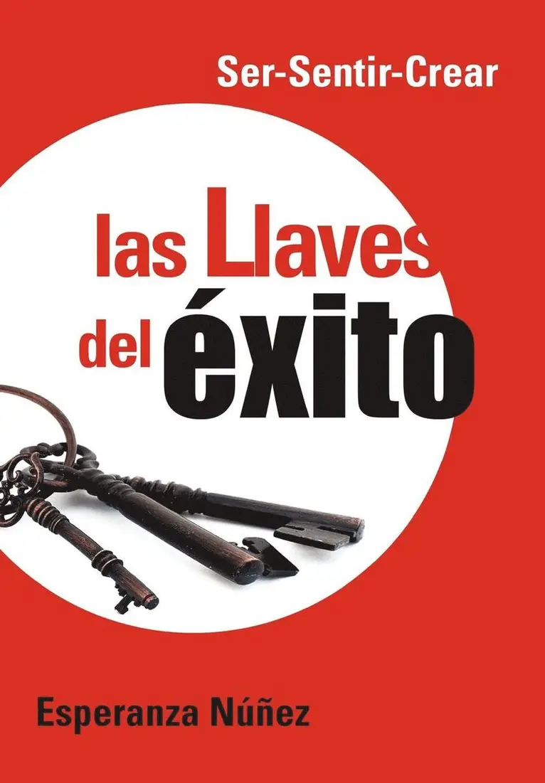Esperanza N Ez, Esperanza Nunez - Llaves del Exito, Inbunden. Tillgänglighet: Lägg i varukorg