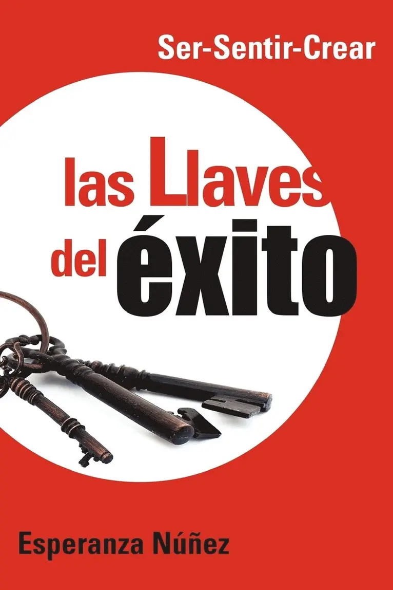 Esperanza N Ez, Esperanza Nunez - Llaves del Exito, Häftad. Tillgänglighet: Lägg i varukorg