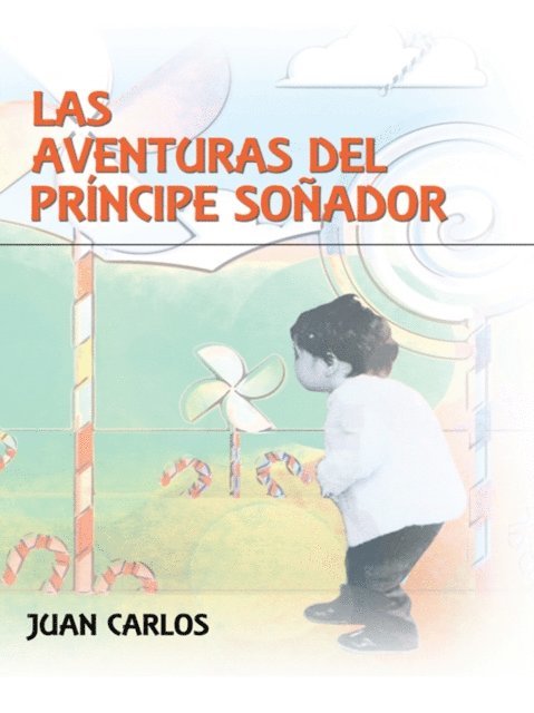 Juan Carlos. - Las Aventuras Del Príncipe Soñador, E-bok. Tillgänglighet: Lägg i varukorg