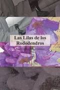 Las Lilas de Los Rododendros